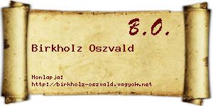 Birkholz Oszvald névjegykártya
